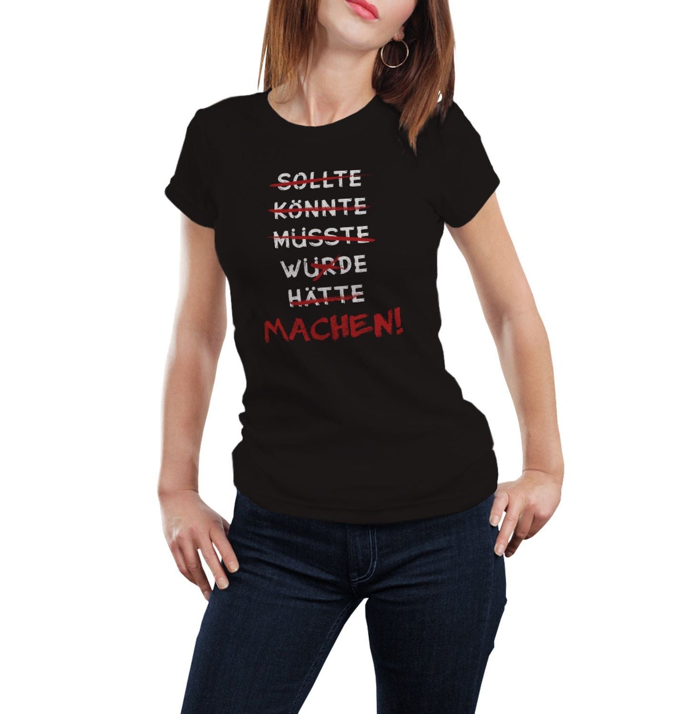 Damen T-Shirt - Machen! - Erfolgsleben