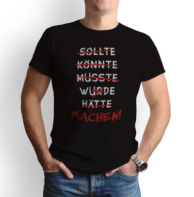 Herren T-Shirt - Machen! - Erfolgsleben