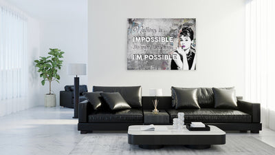 Leinwand - Audrey Hepburn Nothing is IMPOSSIBLE the word itself says I´M Possible - Erfolgsleben
