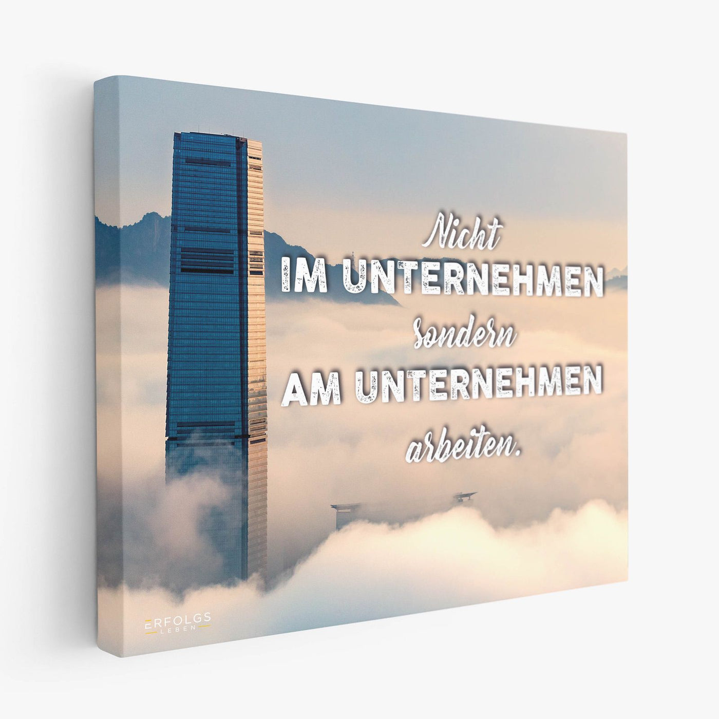 Leinwand - Nicht im Unternehmen sondern am Unternehmen arbeiten - Erfolgsleben
